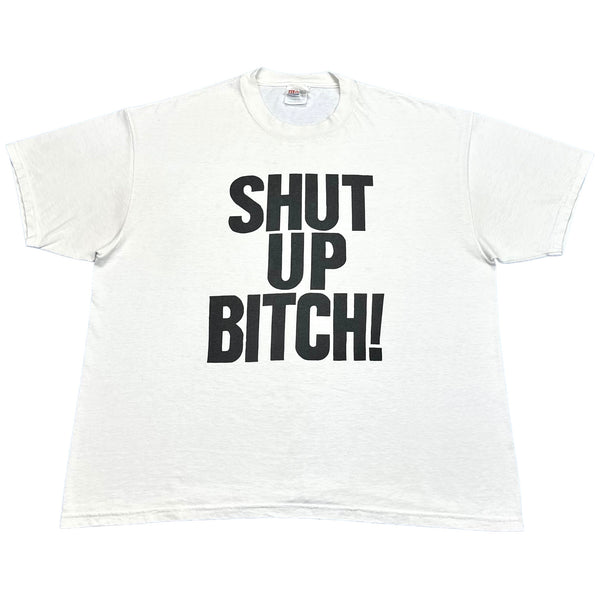 90s Shut Up Bitch - XXL
