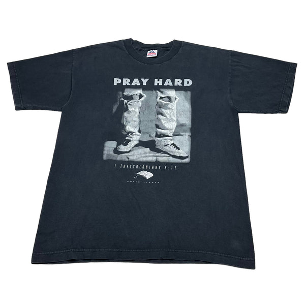 90s Pray Hard - L
