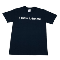 00s Sucks To Be Me - S