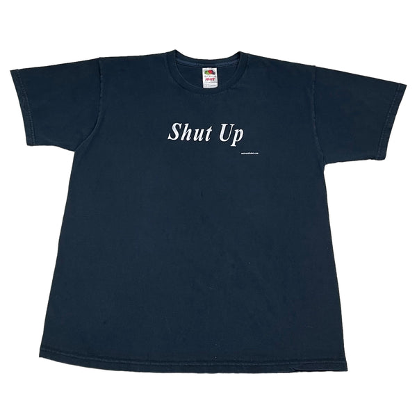 00s Shut Up - M/L