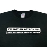 00s I’m Not an Astronaut - XL