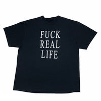 00s Fuck Real Life - XL