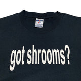 00s Got Shrooms? - L