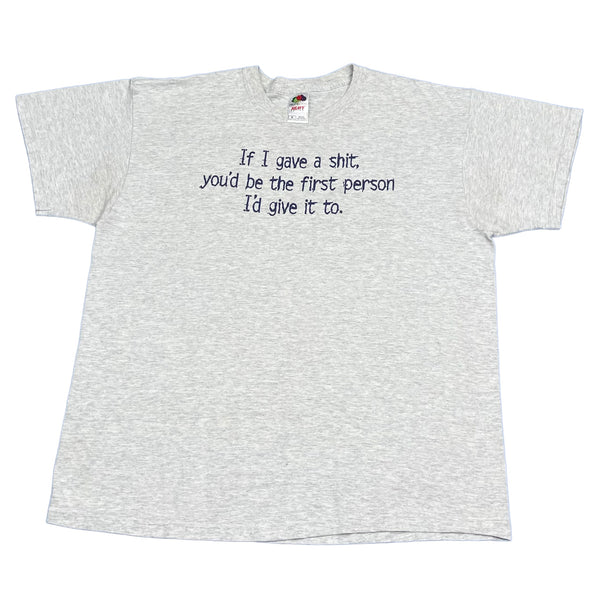 00s If I Gave a Shit - XL